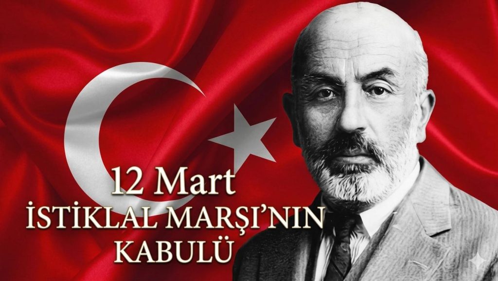12 Mart: İstiklal Marşı’nın Kabulü